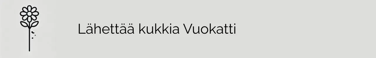 Lähettää kukkia Vuokatti